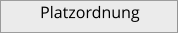 Platzordnung