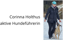 Corinna Holthus aktive Hundeführerin