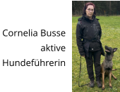 Cornelia Busse aktive Hundeführerin